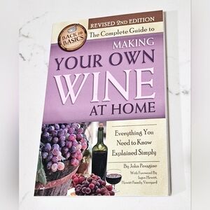 BOGO The Complete Guide to Making Your Own Wine at Home Book
